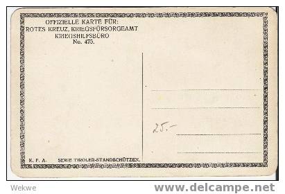Oe058 / Tiroler Standschützen &ndash; Offiz. Karte Für Das Rote Kreuz 1915 &ndash; No. 475, Ungebraucht - Rotes Kreuz