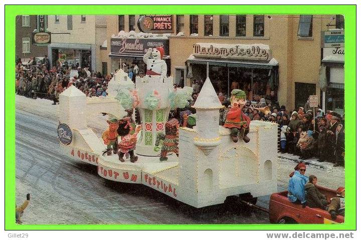 CARNAVAL DE QUÉBEC - CHAR ALLÉGORIQUE DU BONHOMME - ÉMILE KIROUAC - - Québec - La Cité