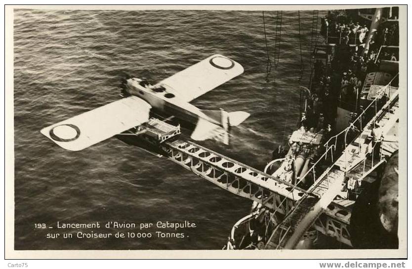 AVIATION MILITAIRE - LANCEMENT D'AVION Par CATAPULTE Sur Un CROISEUR De 10 000 Tonnes - Other & Unclassified