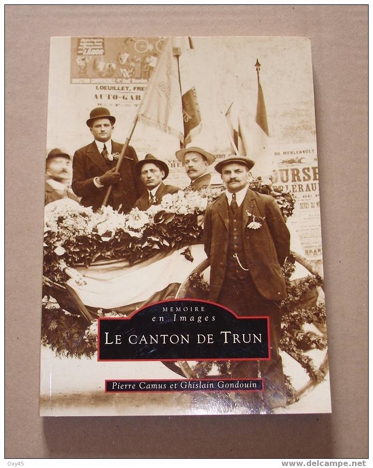 Livre - Le Canton De Trun - Orne + Cpa Trun - L´hotel De Ville - Books & Catalogs