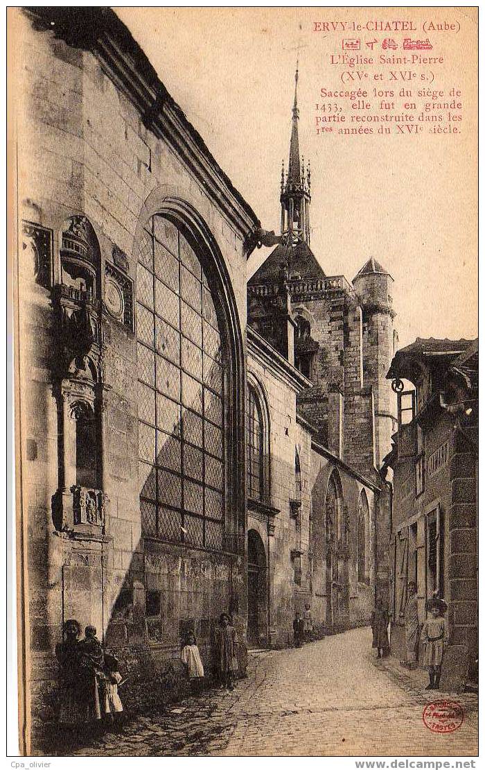 10 ERVY LE CHATEL Eglise St Pierre, XVème Et XVIème, Animée, Sacagée Siège 1433, Ed Brunclair, 1919 - Ervy-le-Chatel