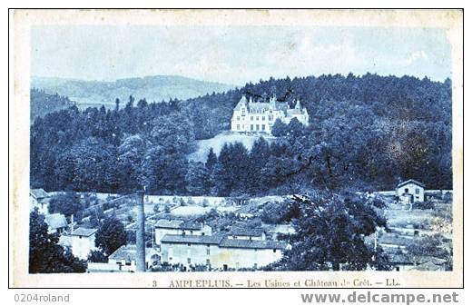 Amplepluis - Les Usines Et Le Châteaude Crêt - Amplepuis