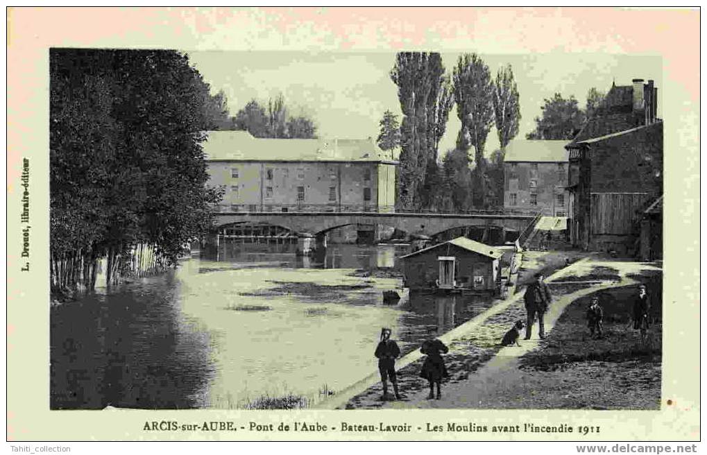ARCIS-sur-AUBE - Pont De L'Aube - Bateau-Lavoir - Les Moulins Avant L'incendie 1911 - Arcis Sur Aube