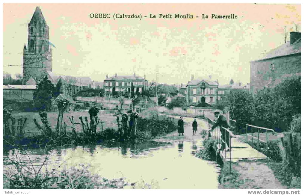 ORBEC - Le Petit Moulin - La Passerelle - Orbec