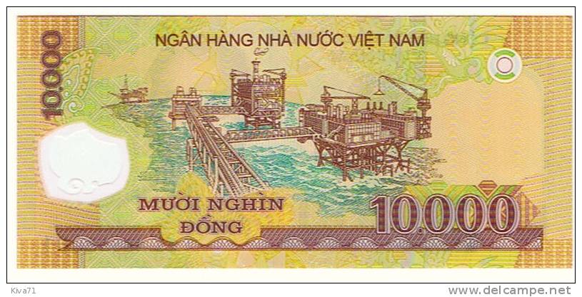 ***Nouveau*** 10 000 DÖNG  "VIET NAM"  2006 Polymer    UNC  Ro 76 78 - Vietnam