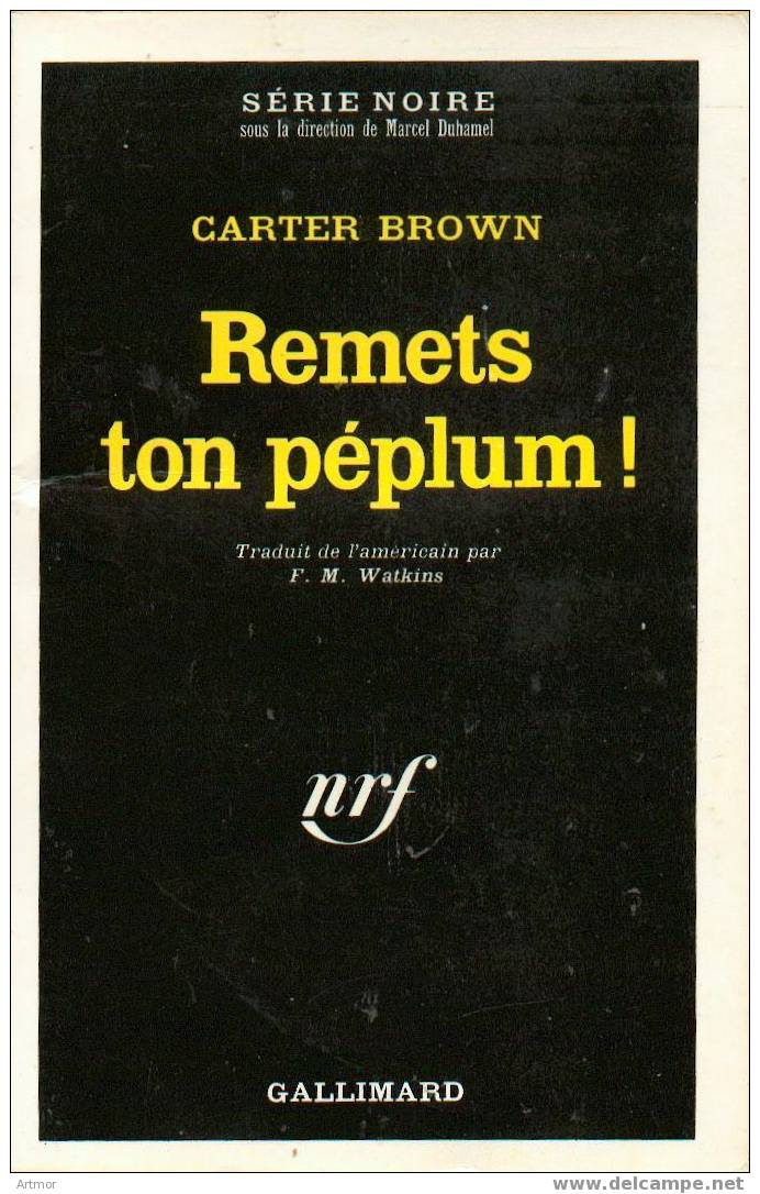 SERIE NOIRE  N° 1347 - EO 1970 - CARTER BROWN - REMETS TON PEPLUM - Série Noire
