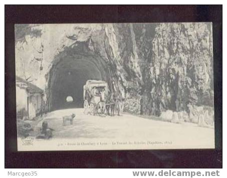 12029 Route De Chambéry à Lyon Le Tunnel Des échelles édit.reynaud Belle Carte Attelage Diligence Ou Marchand ? - Les Echelles