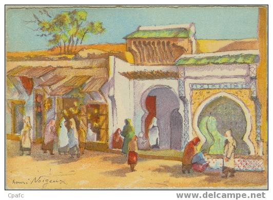 BARRE DAYEZ ,rue à Fez , Carte Signé Henri Noigeux  / Années 1950-60 - Altri & Non Classificati