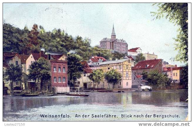WEISSENFELS - An Der Saalefähre. Blick Nach Der Bergschule - Weissenfels