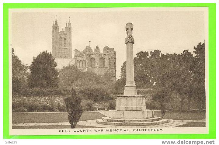 CANTERBURY, UK  - KENT COUNTY WAR MEMORIAL - THE GAINSBOROUGH SERIES REAL PHOTO - - Canterbury