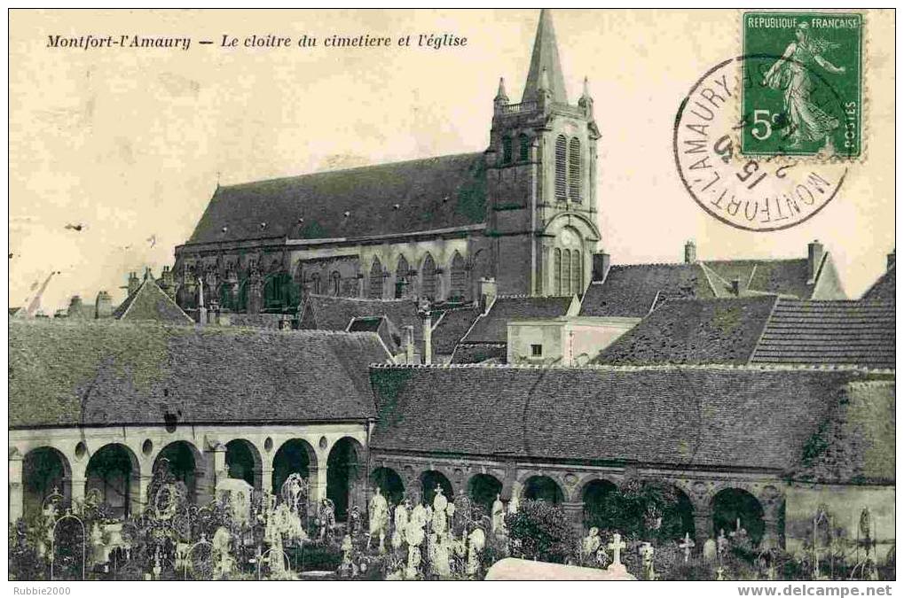 MONTFORT L AMAURY 1914 LE CLOITRE DU CIMETIERE ET L EGLISE CARTE EN BON ETAT AVEC INFIME FENTE RECOLLEE COTE GAUCHE - Montfort L'Amaury