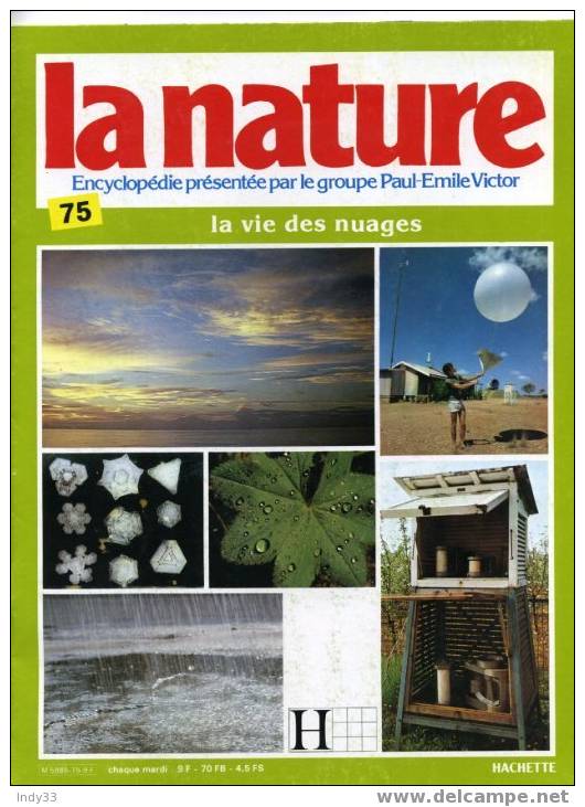 - LA NATURE . ENCYCLOPEDIE PRESENTEE PAR LE GROUPE PAUL-EMILE VICTOR. FASCICULE 75 . 1982: LA VIE DES NUAGES - Enciclopedie