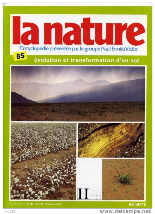 - LA NATURE . ENCYCLOPEDIE PRESENTEE PAR LE GROUPE PAUL-EMILE VICTOR. FASCICULE 85 1982:EVOLUTION ET TRANSFORMATION D'UN - Enzyklopädien