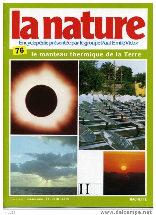 - LA NATURE . ENCYCLOPEDIE PRESENTEE PAR LE GROUPE PAUL-EMILE VICTOR. FASCICULE 76, 1982:LE MANTEAU THERMIQUE DE LA TERR - Encyclopaedia