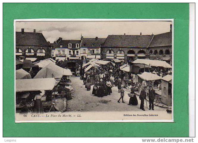 CANY -- La Place Du Marché N°26 - Cany Barville