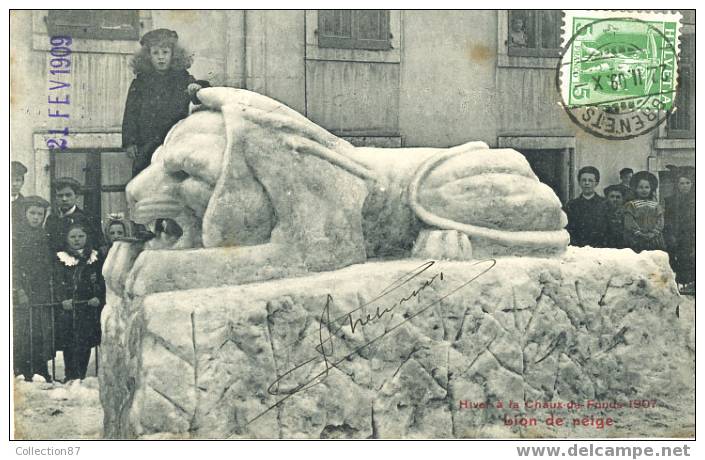 SUISSE - CANTON De NEUCHATEL - LA CHAUX De FONDS - LION De NEIGE En 1907 - La Chaux-de-Fonds