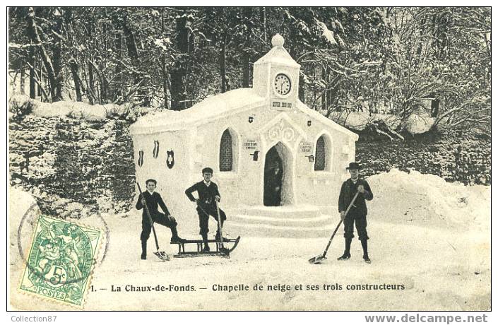 SUISSE - CANTON De NEUCHATEL - LA CHAUX De FONDS - CHAPELLE De NEIGE En 1907 - La Chaux-de-Fonds