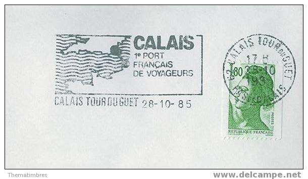 SC1377 1e Port Francais De Voyageurs Flamme Calais Tour Du Guet 1985 - Other (Sea)
