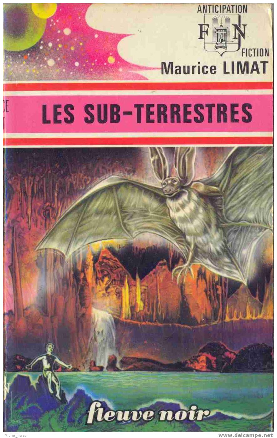 Fleuve Noir Anticipation 665 - Maurice Limat - Les Sub-terrestres - 1975 - TBE - Fleuve Noir