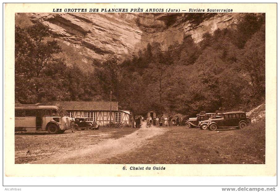 39 CPA ARBOIS Grottes Des Planches Rivière Souterraine Chalet Du Guide - Arbois