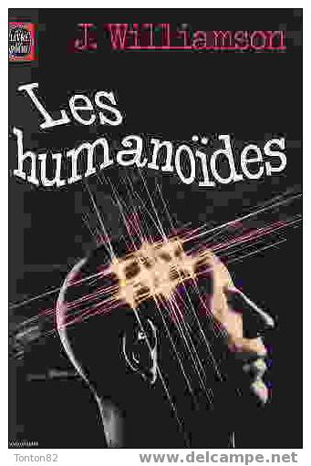 Jack Williamson - Les Humanoïdes - Livre De Poche 7003 ( 1977 ) - Livre De Poche