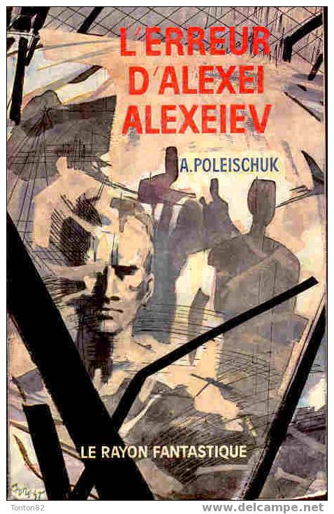 RF 114 - L´erreur D´Alexei Alexeiev - A. Poleischuk - ( 1963 ) - Le Rayon Fantastique