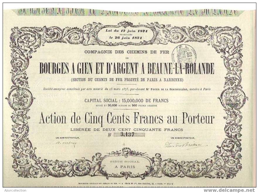 TITRE . BOURGES A GIEN ET ARGENT A BEAUNE LA ROLANDE.1874 - Bahnwesen & Tramways