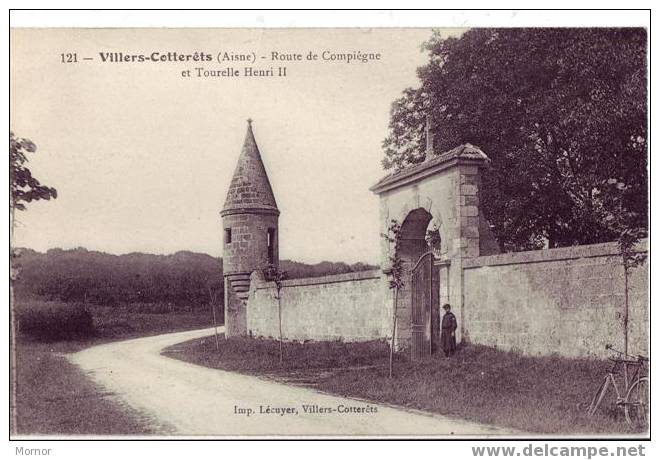 VILLERS-COTTERETS Route De Compiègne Et Tourelle Henri II - Villers Cotterets