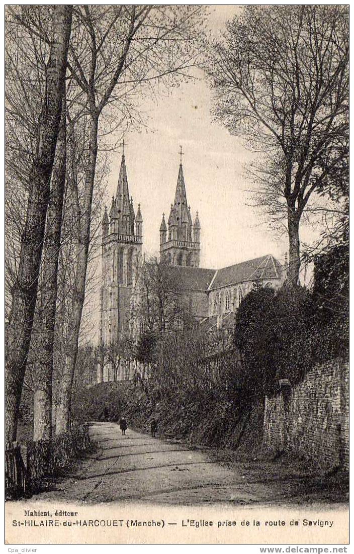 50 ST HILAIRE HARCOUET Eglise, Vue Prise Route De Savigny, Ed Mahient, 1919 - Saint Hilaire Du Harcouet
