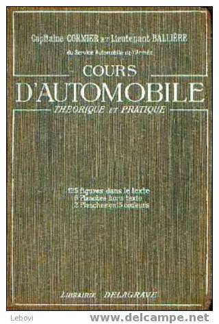 "Cours D´automobile" Capitaine CORMIER & Lieutenant BALLIERE - Delagrave Paris - édition 1938 - Vehicles