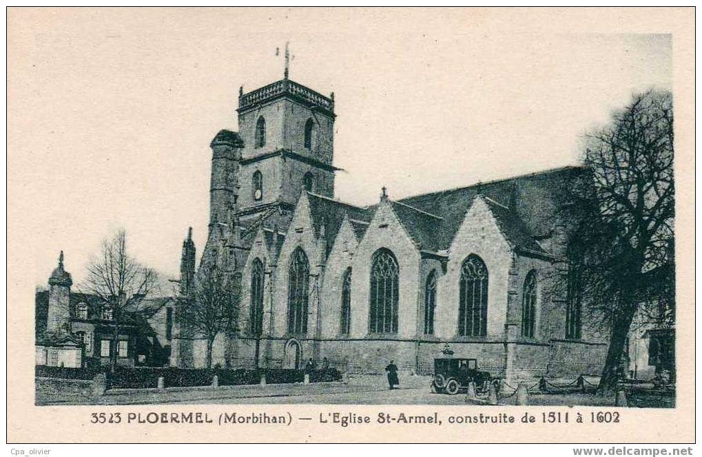 56 PLOERMEL Eglise St Armel, Construite De 1511 à 1602, Ed Rivière 3523, 193? - Ploërmel