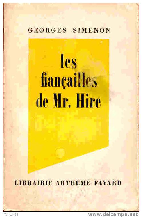 Simenon - Les Fiançailles De M. Hire - Librairie Arthème Fayard - ( 1947 ) - Simenon