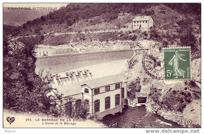 LE BARRAGE  DE LA SIOULE L'Usine Et Le Barrage - Saint Gervais D'Auvergne