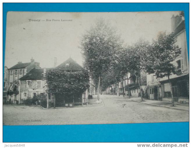 89) Toucy - Rue Pierre Larousse - ANNEE 1903 - EDIT Godefroy - Tres Belle Carte - Toucy