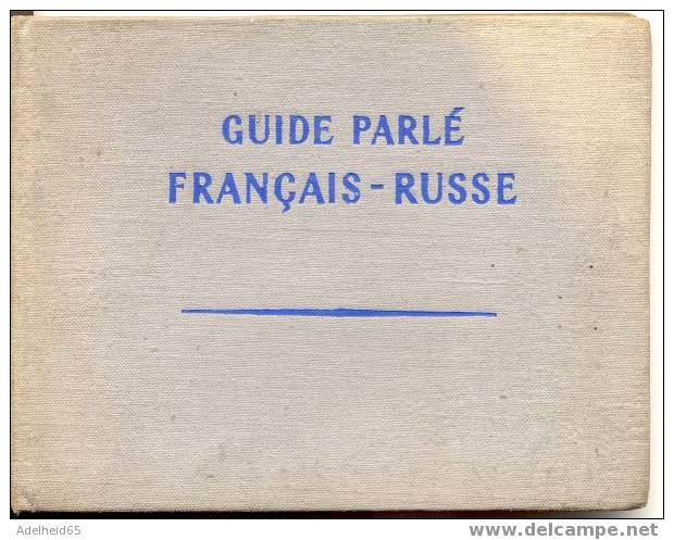 Guide Parlé Français - Russe, Moscou 1962, 183 Pag., Ca. 15 X 11,5 Cm - Dictionnaires