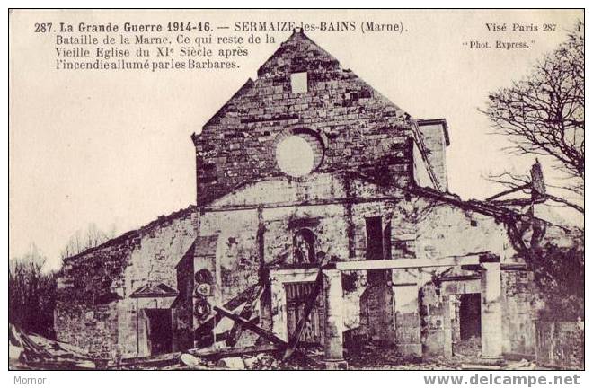 LA GRANDE GUERRE 1914-16 SERMAISE-les BAINS Bataille De La Marne - Sermaize-les-Bains