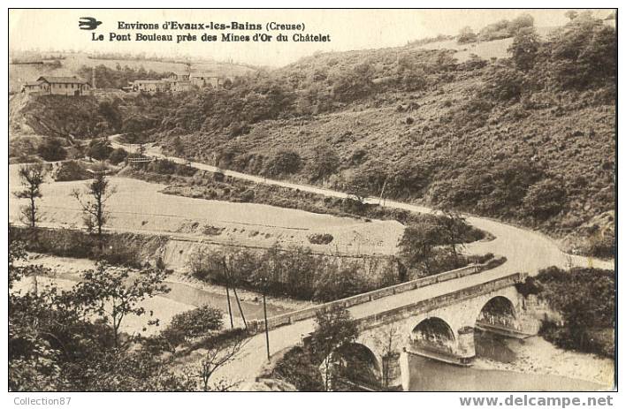 23 - CHAMBON Sous VOUEIZE < MINE D'OR Du CHATELET - BELLE CARTE Des MINES Et PONT Du MOULIN BOULAUD - Edit. HIRONDELLE - Chambon Sur Voueize