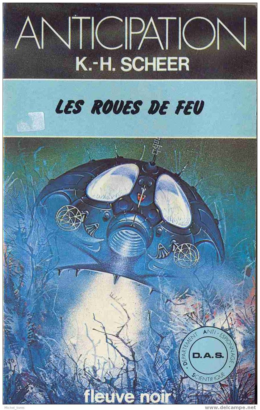 Fleuve Noir Anticipation 930 - K H Scheer (hors Perry Rhodan) - Les Roues De Feu - 1979 - Comme Neuf - Fleuve Noir
