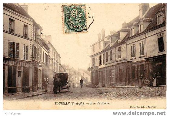 TOURNAN  RUE DE PARIS  1905 - Tournan En Brie