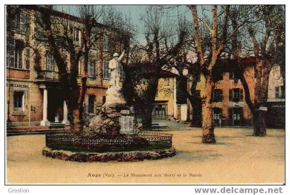 AUPS VAR LE MONUMENT AUX MORTS ET LA MAIRIE - Aups