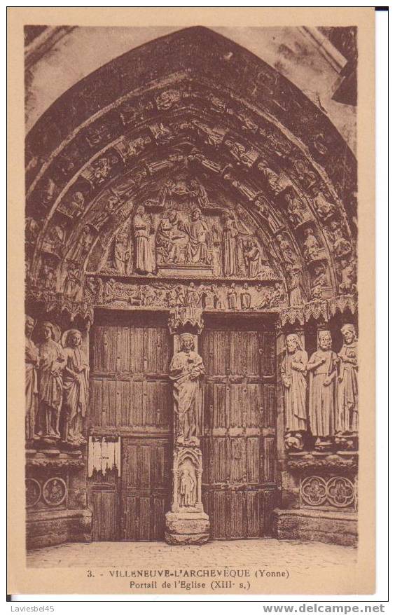 VILLENEUVE L ARCHEVECHE. PORTAIL DE L EGLISE XIIIe S N° 3 - Villeneuve-l'Archevêque