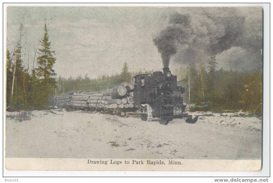Drawing Logs To Park Rapids - Train , Park Rapids - Minnesota . - Autres & Non Classés