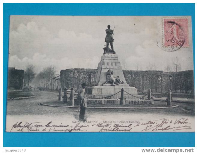 79) Saint Maixaent L´ecole - Statue Du Colonel Denfert -  -ANNEE  1907 - EDIT  - Tres Belle Carte - Saint Maixent L'Ecole