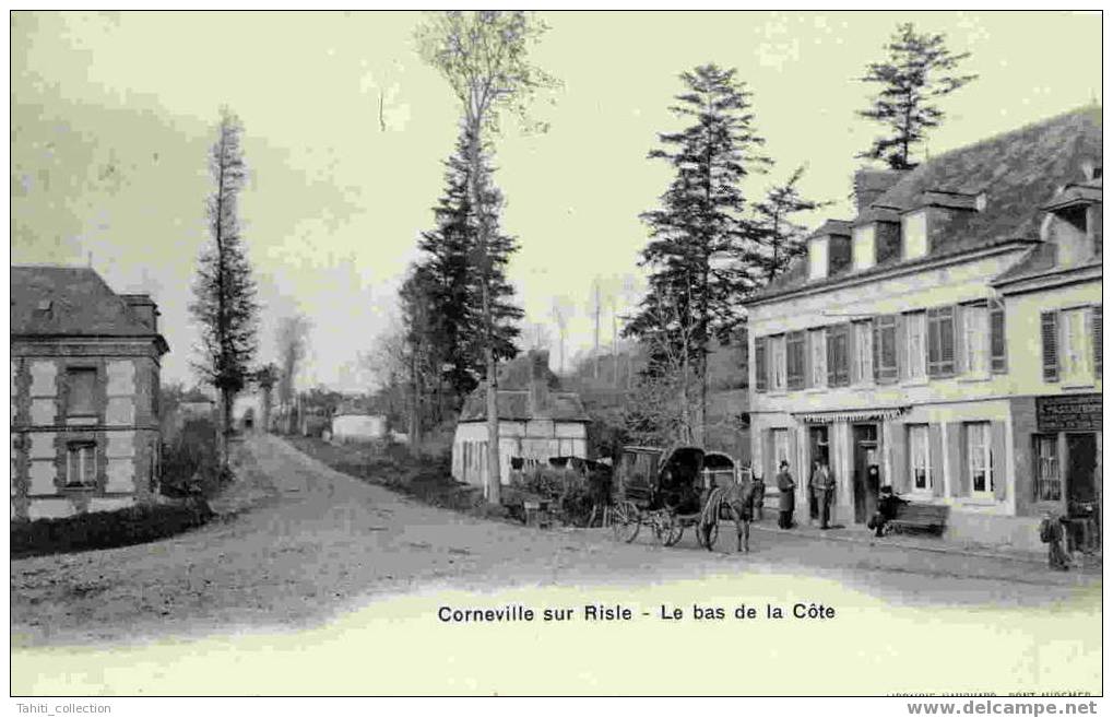 CORNEVILLE-sur-RISLE - Le Bas De La Côte - Pont Audemer