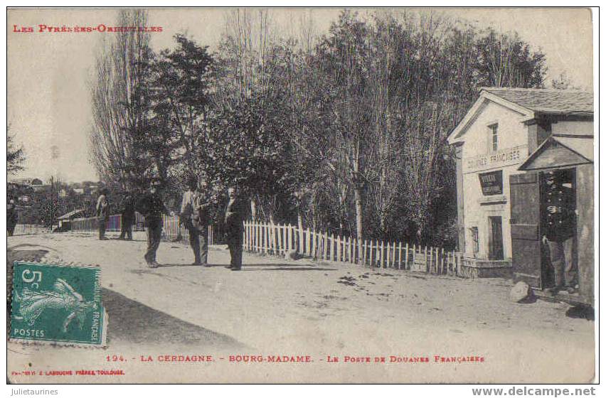 Bourg-madame,le Poste De Douanes Francaises Cpa Bon état - Aduana