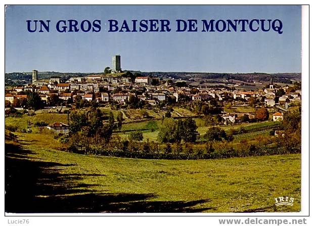 MONTCUQ -  Vue Générale - Montcuq