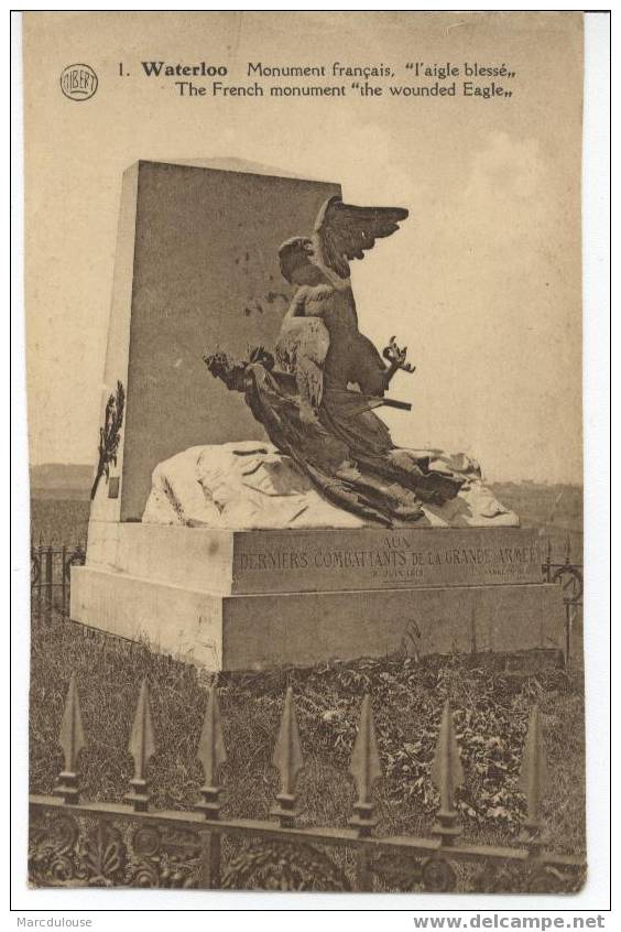 Waterloo. Monument Français, "l´aigle Blessé" Fut élevé Le 28 Juin 1904: Dû Au Ciseau Du Statuaire Français Gérôme. - Waterloo