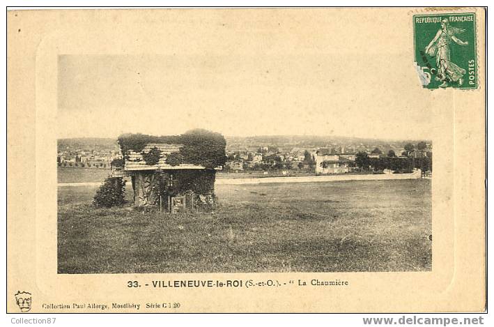 94 - VILLENEUVE Le ROI -  LA CHAUMIERE - Collection Paul ALLORGE Série C 1 20  N° 33 - - Villeneuve Le Roi