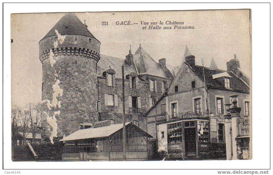 GACE -221- Vue Sur Le Chateau Et Halle Aux Poissons - Gace