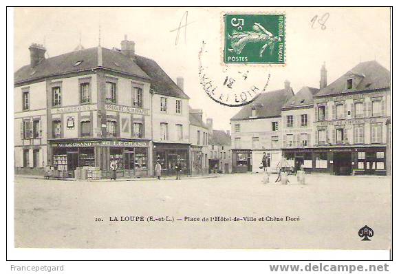 LA LOUPE - Place De L'Hôtel De Ville - Salaisons Legrand - Hôtel Du Chêne Doré - La Loupe